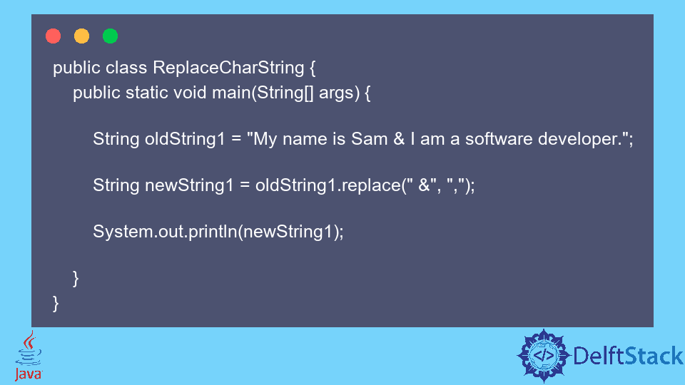 Replace Character In String In Java Delft Stack